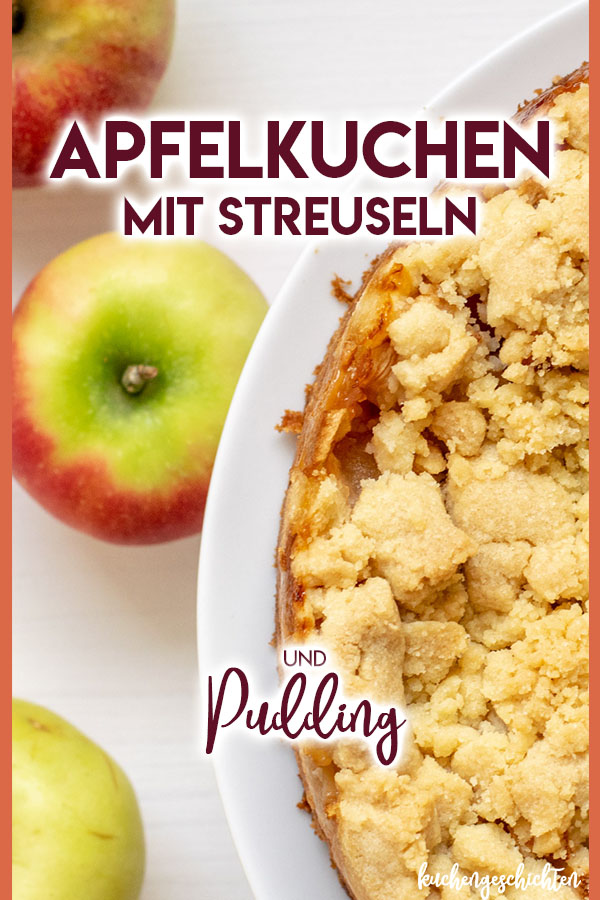 Apfelkuchen mit Puddingfüllung und Streuseln. Gibt es etwas Besseres, für kalte, graue, verregnete Herbsttage?